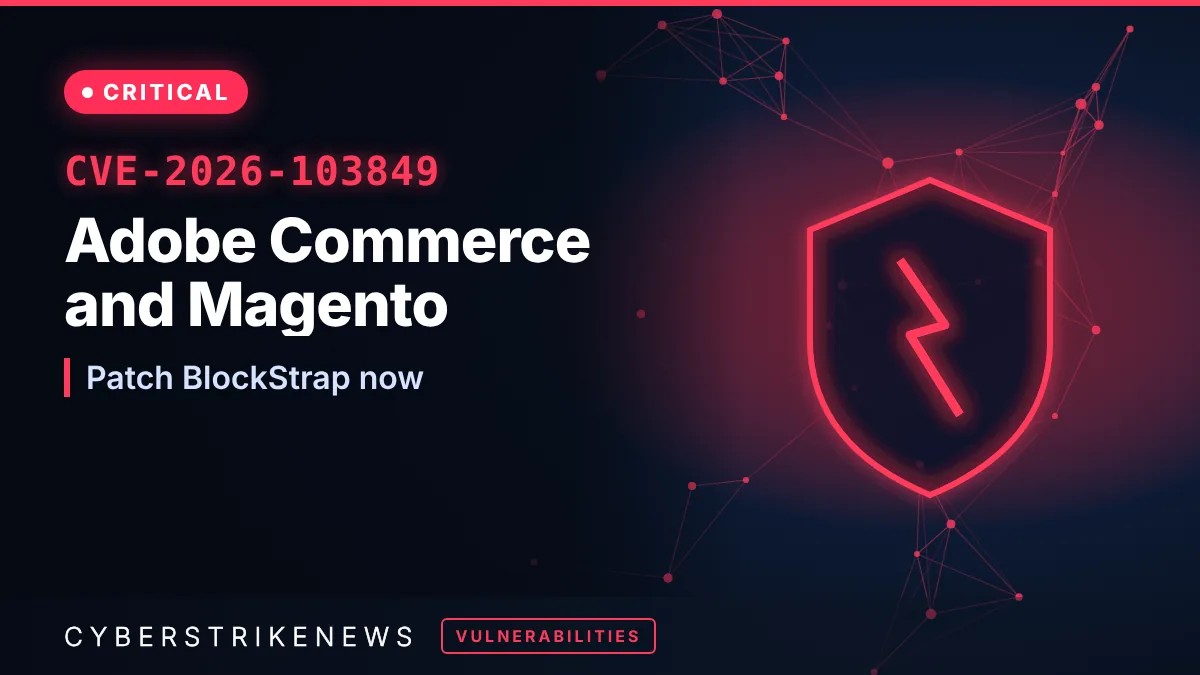 Adobe Commerce BlockStrap RCE flaw patched (CVE-2026-103849)