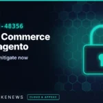 Adobe Commerce and Magento CVE-2026-48356 added to CISA KEV