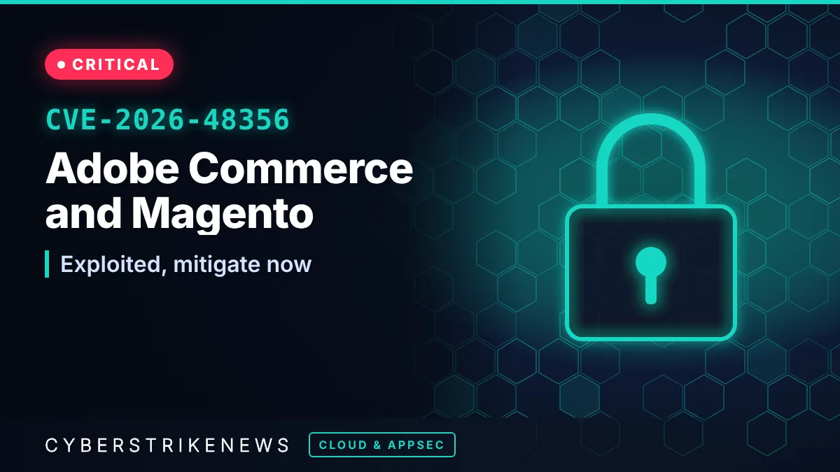 Adobe Commerce and Magento CVE-2026-48356 added to CISA KEV