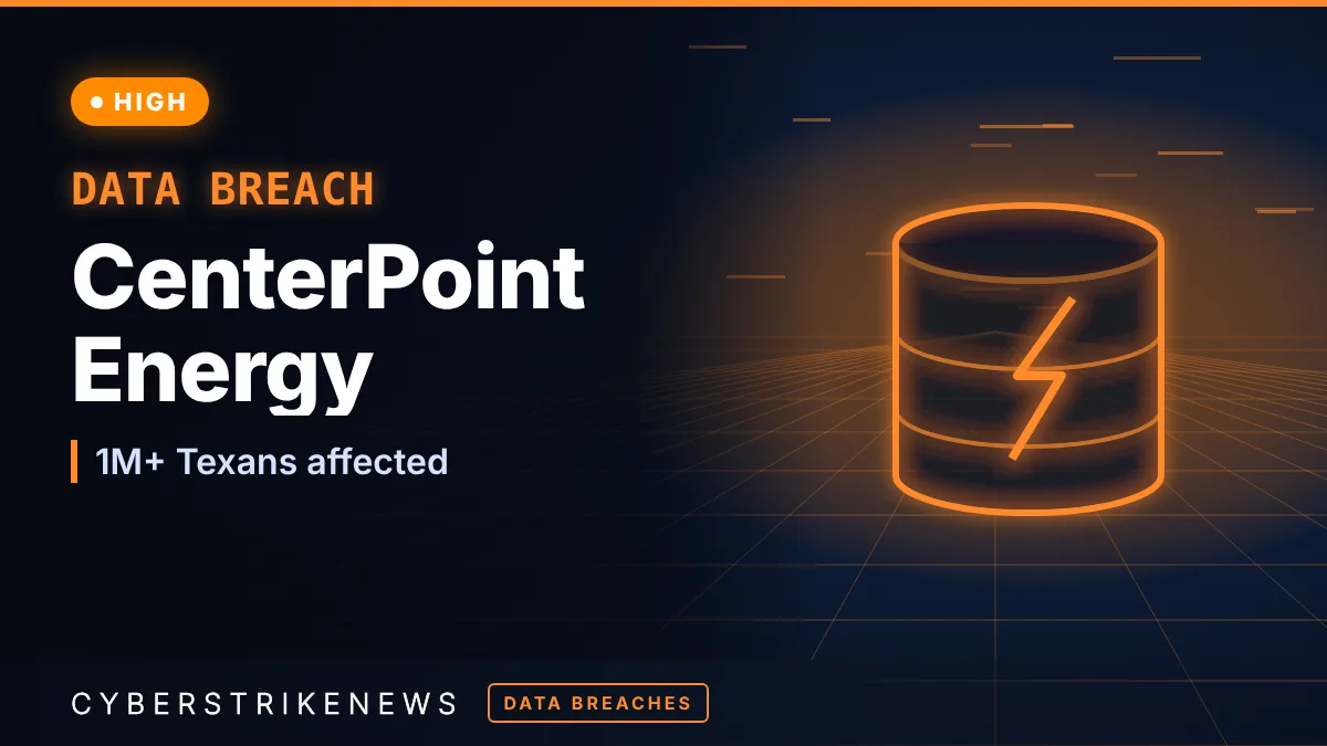 CenterPoint Energy data breach exposes SSNs of 1 million Texans