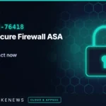 Cisco ASA and FTD SSL VPN DoS flaw CVE-2026-76418 exploited