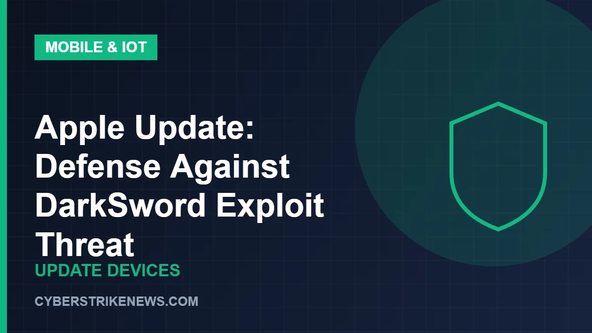Apple Update: Defense Against DarkSword Exploit Threat