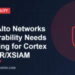 Palo Alto Networks Vulnerability Needs Patching for Cortex XSOAR/XSIAM