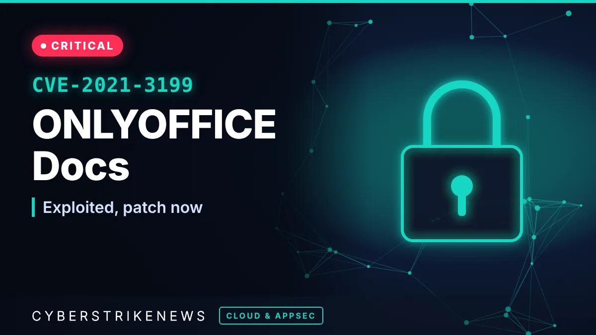 ONLYOFFICE Docs path traversal CVE-2021-3199 added to CISA KEV